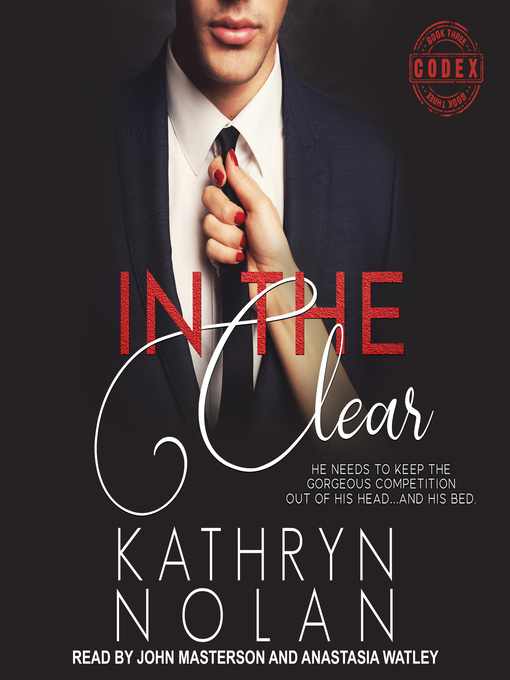 Title details for In the Clear by Kathryn Nolan - Wait list
